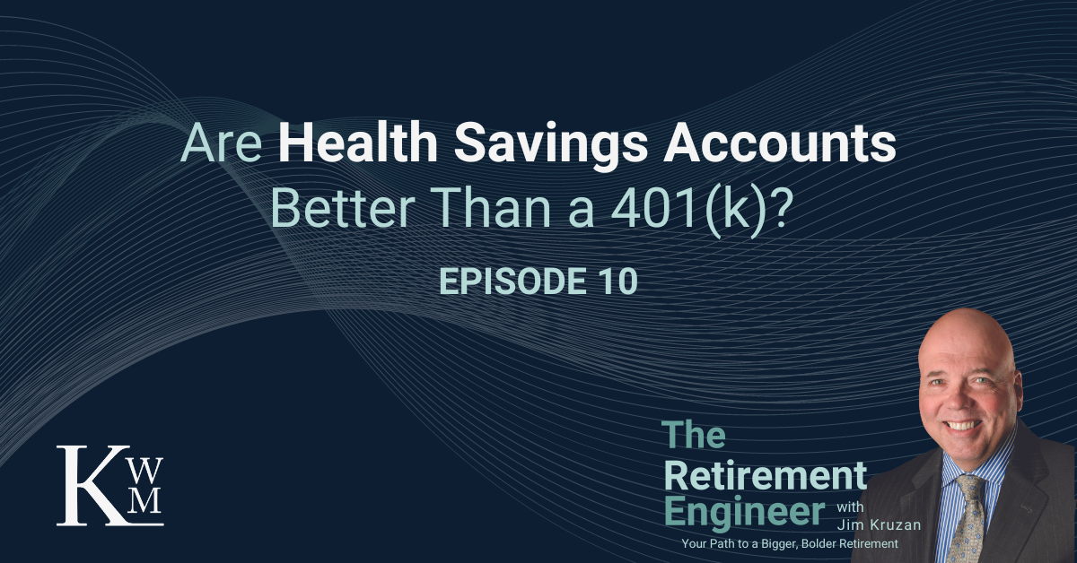 Podcast Image showing the title "Are Health Savings Accounts Better Than a 401(k)?"